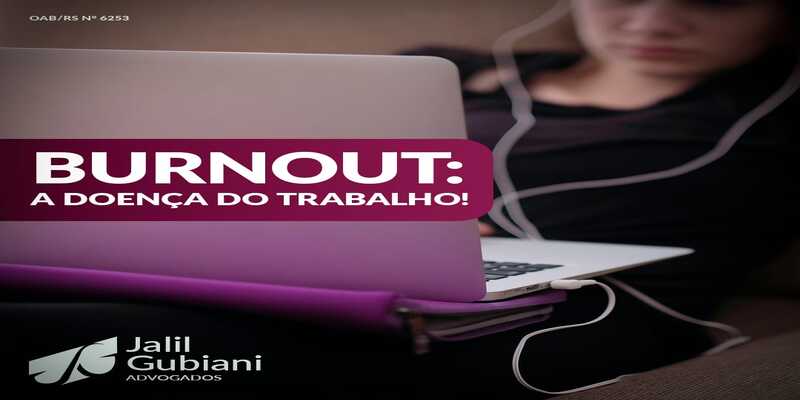 BURNOUT: A DOENÇA DO TRABALHO!